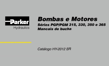 Bombas e Motores da Série PGP/PGM 300 PARKER Bombas e Motores da Série PGP/PGM 300 PARKER